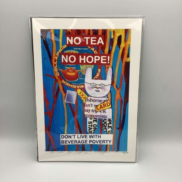 A4 Mr Papers No Tea No Hope Print